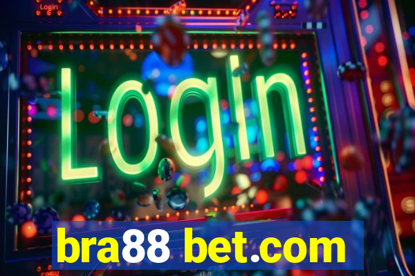 bra88 bet.com